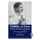 Pachet 5 volume Carol al II-lea. Intre Datorie Si Pasiune. Insemnari zilnice, Marcel Dumitru Ciuca, Narcis Dorin Ion - Editura Publisol