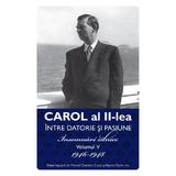 pachet-5-volume-carol-al-ii-lea-intre-datorie-si-pasiune-insemnari-zilnice-marcel-dumitru-ciuca-narcis-dorin-ion-editura-publisol-5.jpg