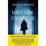 Maestrul enigmelor - Danielle Trussoni, editura Litera