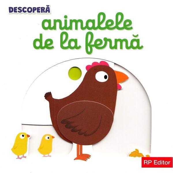 Descopera animalele de la ferma, editura Rp Editor