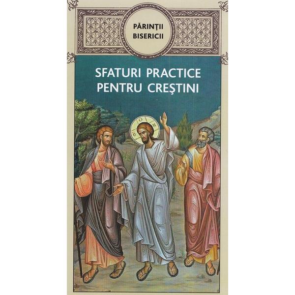 Parintii Bisericii. Sfaturi practice pentru crestini, Editura De Suflet