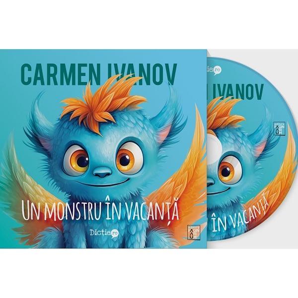 Audiobook Un Monstru In Vacanta - Carmen Ivanov, Editura Paginarium