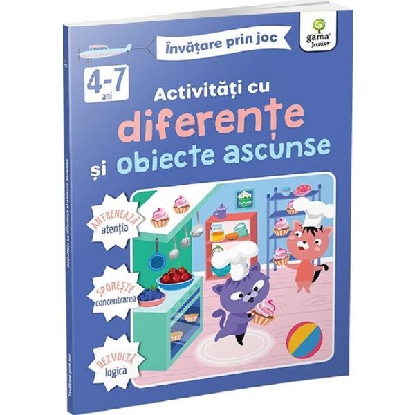 Activitati cu Diferente si Obiecte Ascunse 4-7 Ani. Invatare Prin Joc, Editura Gama