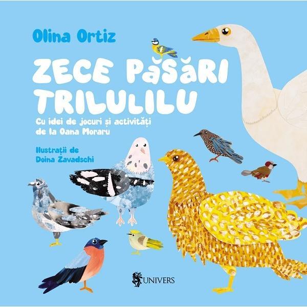 Zece pasari trilulilu - Olina Ortiz, editura Univers