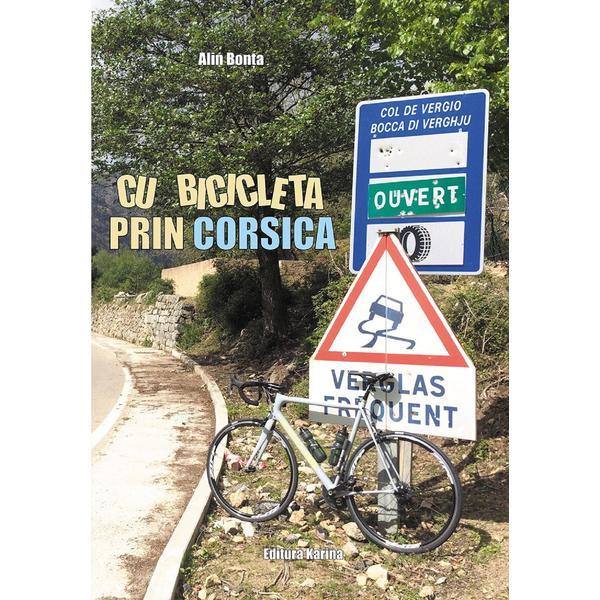 Cu bicicleta prin Corsica - Alin Bonta, editura Karina