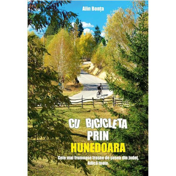 Cu bicicleta prin Hunedoara - Alin Bonta, editura Karina