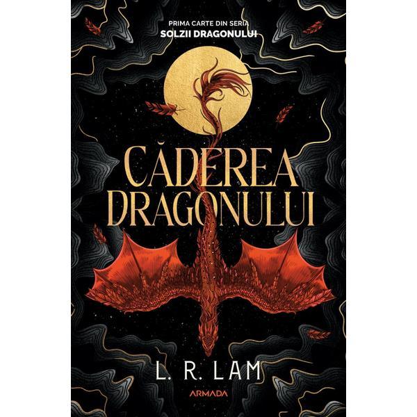 Caderea Dragonului (Prima Carte Din Trilogia Solzii Dragonului) - L. R. Lam, Editura Nemira