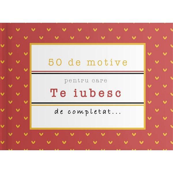 50 de motive pentru care: Te iubesc. Rosu, editura Yes, Please!