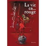 La Vie En Rouge - Liviu Stanila, Editura Karina