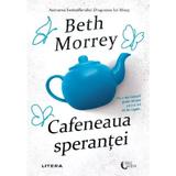 Cafeneaua Sperantei - Beth Morrey, editura Litera