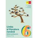 Limba si literatura romana - Clasa 6 - Ghidul profesorului - Florentina Samihaian, Sofia Dobra, Monica Halaszi, editura Grupul Editorial Art