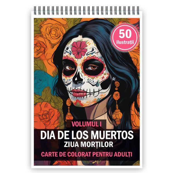 Carte de colorat pentru adulti, 50 de ilustratii, Dia de Los Muertos - Volumul II, 106 pagini