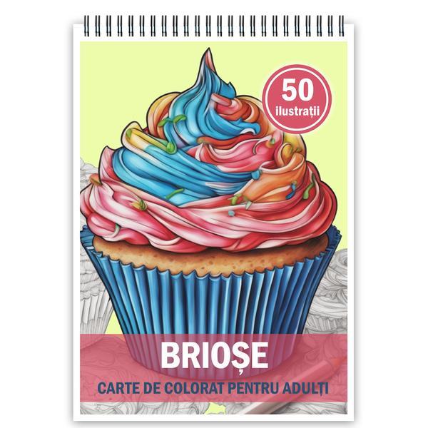 Carte de colorat pentru adulti, 50 de ilustratii, Briose, 106 pagini