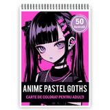 Carte de colorat pentru adulti, 50 de ilustratii, Anime Pastel Goth Girls, 106 pagini
