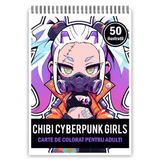 Carte de colorat pentru adulti, 50 de ilustratii Chibi Cyberpunk Girls, 106 pagini