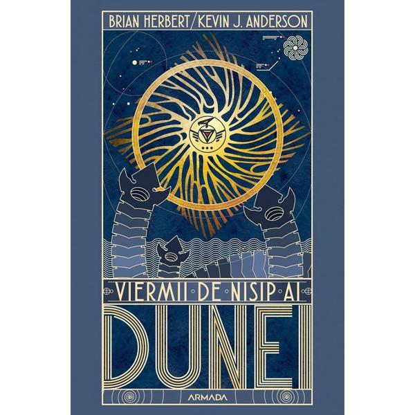 Viermii de nisip ai Dunei. Seria Dune. Vol.8 - Brian Herbert, Kevin J. Anderson, editura Nemira