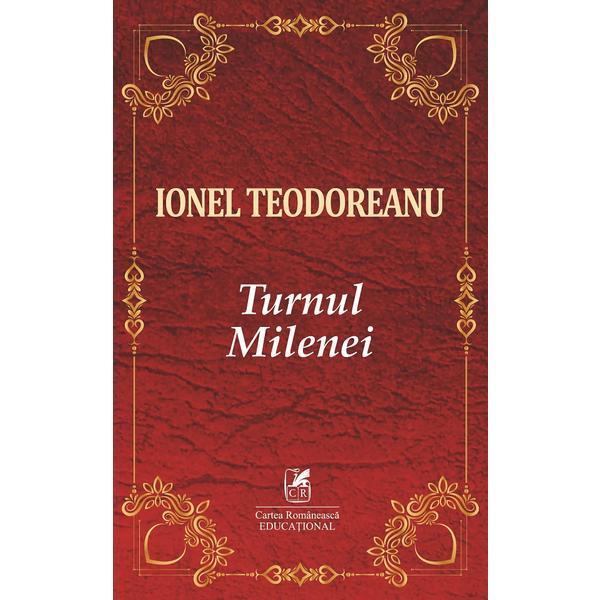 Turnul Milenei - Ionel Teodoreanu, editura Cartea Romaneasca Educational