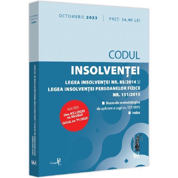 Codul insolventei. Legea insolventei. Legea insolventei persoanelor fizice: Octombrie 2023, editura Universul Juridic