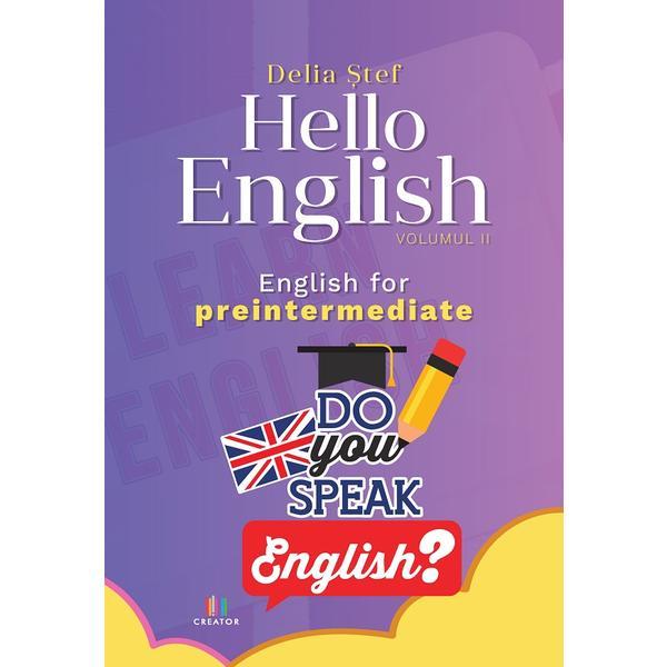 Hello English! Vol.2 - Delia Stef, Editura Creator