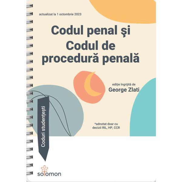 Codul penal si codul de procedura penala Act. 1 octombrie 2023 Ed. Spiralata, editura Solomon