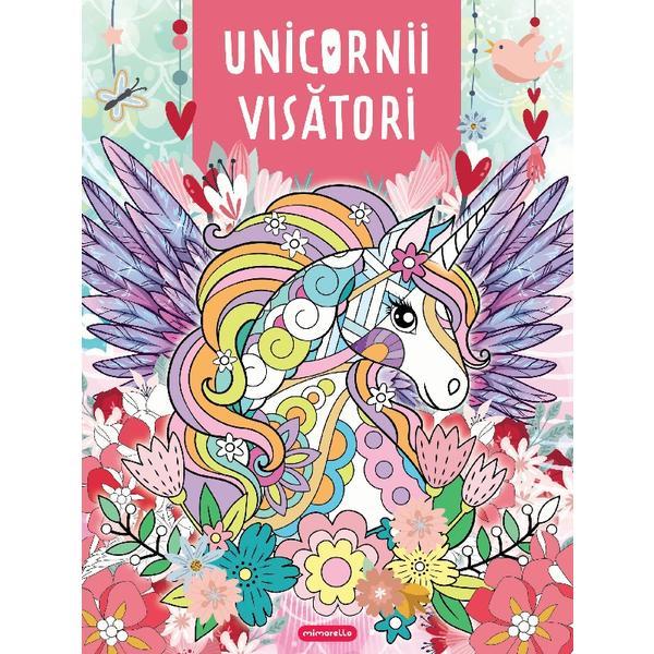 Unicornii visatori, editura Mimorello