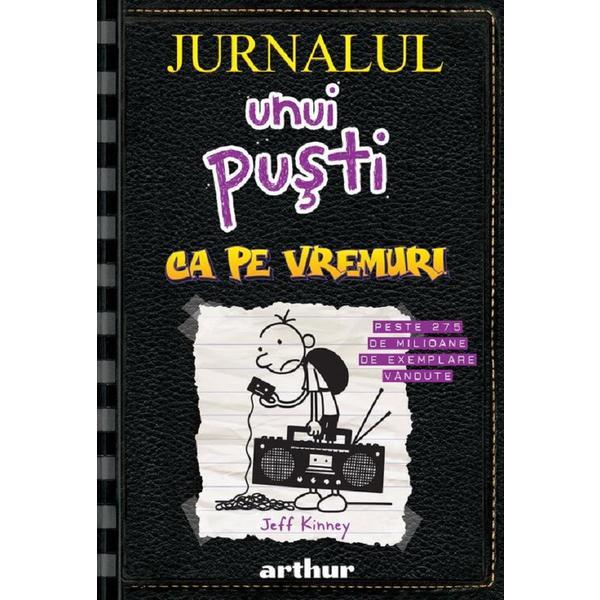 Jurnalul unui pusti Vol.10. Ca pe vremuri - Jeff Kinney, editura Grupul Editorial Art