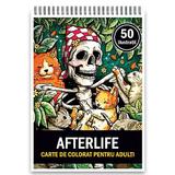 Carte de colorat, 50 de ilustratii, Afterlife, 106 pagini