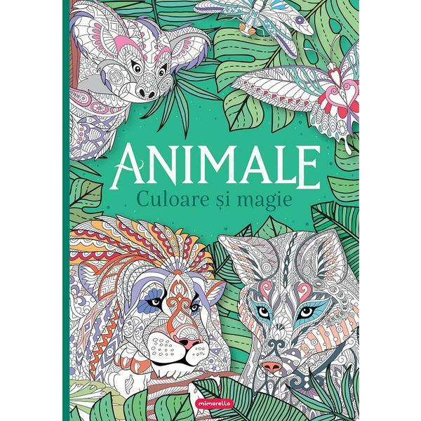 Animale. Culoare si magie. Carte de colorat pentru adulti, editura Mimorello