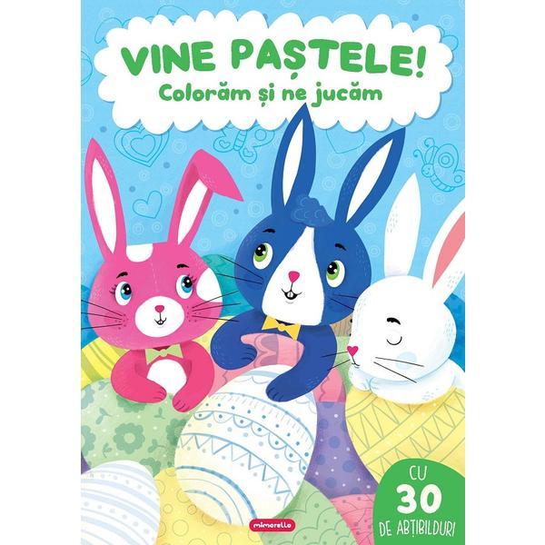 Vine Pastele. Coloram si ne jucam, editura Mimorello