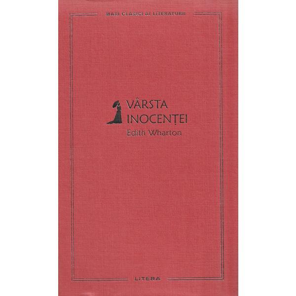 Varsta inocentei - Edith Wharton, editura Litera