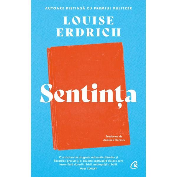 Sentinta - Louise Erdrich, Editura Curtea Veche