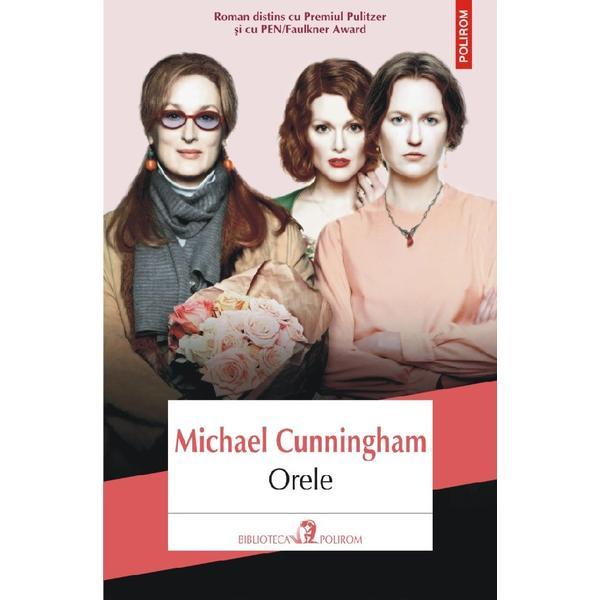 Orele - Michael Cunningham, editura Polirom