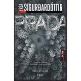 Prada - Yrsa Sigurdardottir, editura Trei