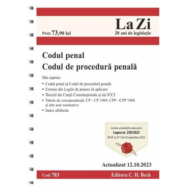 Codul penal. Codul de procedura penala. Act.12 octombrie 2023 Ed. Spiralata, editura C.h. Beck