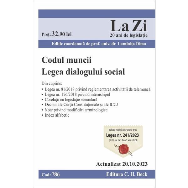 Codul muncii. Legea dialogului social Act.20 octombrie 2023 - Luminita Dima, editura C.h. Beck