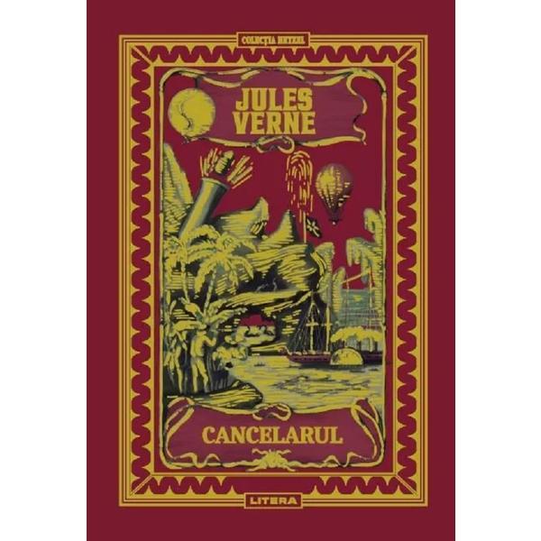 Cancelarul - Jules Verne, editura Litera