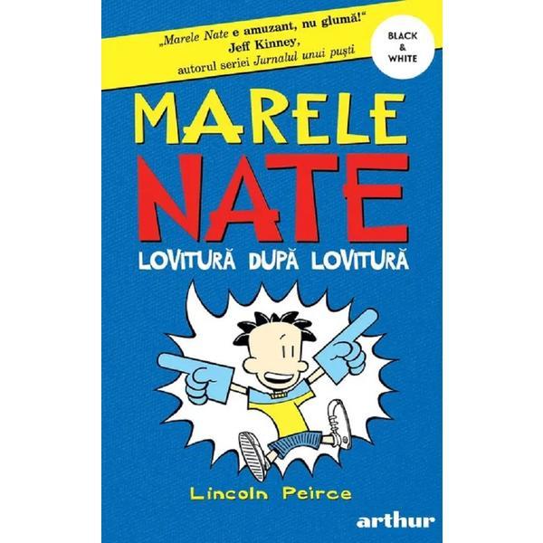 Marele Nate Vol.2: Lovitura dupa lovitura! - Lincoln Peirce, editura Grupul Editorial Art