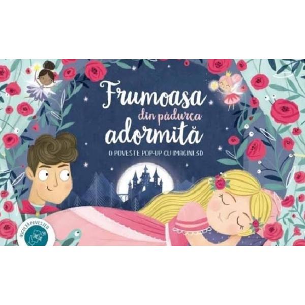 Frumoasa din padurea adormita. O poveste pop-up cu imagini 3D, editura Prut