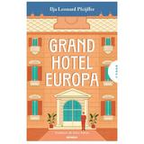 Grand Hotel Europa - Ilja Leonard Pfeijffer, editura Nemira
