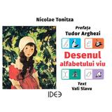 Desenul alfabetului viu - Nicolae Tonitza, editura Idee