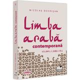 Limba Araba Contemporana Vol.2 Ed.3 - Nicolae Dobrisan, Editura Pro Universitaria