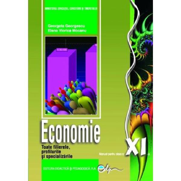 Economie Cls.11 Manual Ed.2023 - Georgeta Georgescu, Elena Viorica Mocanu, Editura Didactica si Pedagogica