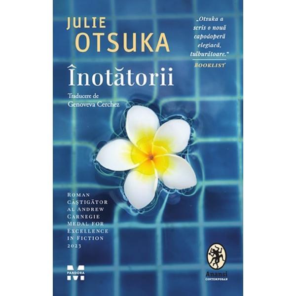 Inotatorii - Julie Otsuka, editura Pandora