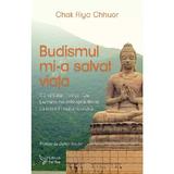 Budismul mi-a salvat viata - Chak Riya Chhuor, editura For You