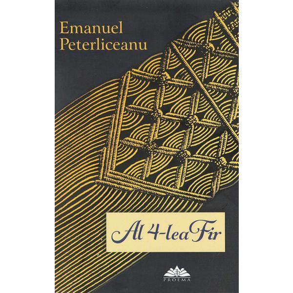 Al 4-lea fir - Emanuel Peterliceanu, editura Proema