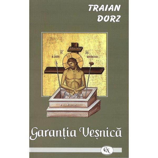 Garantia Vesnica - Traian Dorz, Editura Oastea Domnului