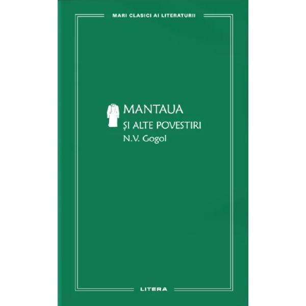 Litera Mantaua si alte povestiri N.V. Gogol, editura