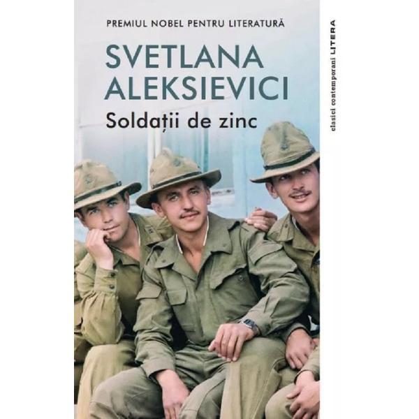 Soldatii de zinc - Svetlana Aleksievici, editura Litera