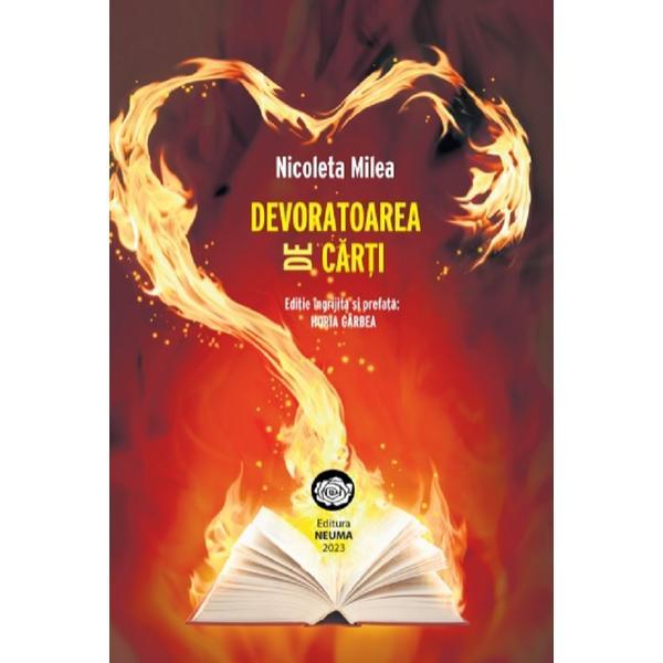 Devoratoarea de carti - Nicoleta Milea, editura Neuma