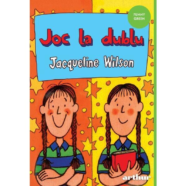 Joc La Dublu - Jacqueline Wilson, Editura Grupul Editorial Art